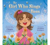 Chiquis Lissette Norman The Girl Who Sings to Bees (Copertina rigida)