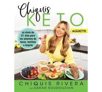 Chiquis Rivera Sarah Koudouzian Chiquis Keto (Spanish Edition) (Tascabile)