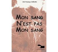 Chirfi Moulaye Haïdara Mon Sang N'est Pas Mon Sang (Tascabile)