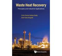 Chirla Chandra Sekhara R Waste Heat Recovery: Principles And (Copertina rigida)