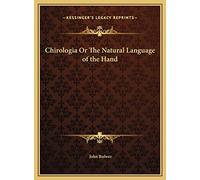 Chirologia Or The Natural Language of the Hand