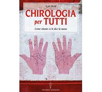 Chirologia per tutti. Come stiamo ce lo dice la mano