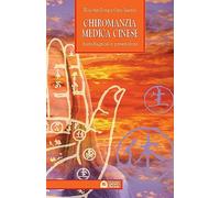 Chiromanzia medica cinese. Autodiagnosi e prevenzione
