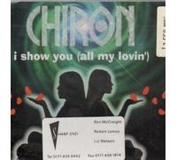 Chiron - I Show You [Import]