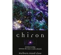 Chiron: Rainbow Bridge Between the Inner and Outer Planets