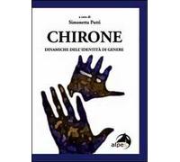Chirone. Dinamiche dell'identità di genere
