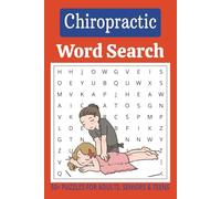Chiropractic Word Search Puzzle Book: Word Searches with Easy-to-Read Print about Chiropractic, Spine and Back Health, and More I 6x9 inches, 110 ... Gift for Vacation, Holidays and Free Times