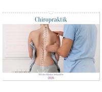 Chiropraktik - mit den Händen behandeln (Wandkalender 2026 DIN A3 quer), CALVENDO Monatskalender: Beweglichkeit spüren