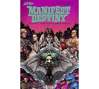 Chiroptera e carniformaves. Manifest destiny (Vol. 3)