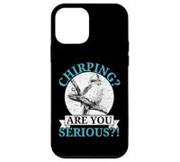 Chirping Are You Serious Bird Lover Ornitologia Kookaburra Custodia per iPhone 12 mini