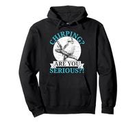 Chirping Are You Serious Bird Lover Ornitologia Kookaburra Felpa con Cappuccio