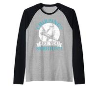 Chirping Are You Serious Bird Lover Ornitologia Kookaburra Maglia con Maniche Raglan