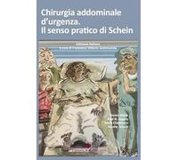 Chirurgia addominale d'urgenza. Il senso pratico di Schein