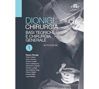 Chirurgia. Basi teoriche e chirurgia generale-Chirurgia specialistica. Vol. 1-2