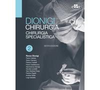 Chirurgia. Basi teoriche e chirurgia generale - Renzo Dionigi - Edra, 2017