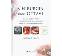 Chirurgia degli ottavi. Analisi preoperatoria delle difficoltà nella chirurgia degli ottavi inferiori ritenuti