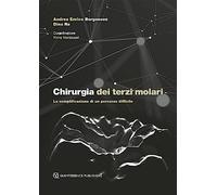 Chirurgia dei terzi molari. La semplificazione di un percorso difficile