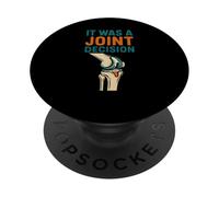 Chirurgia del ginocchio Era una decisione congiunta divertente Mens Guarisci PopSockets PopGrip Adesivo