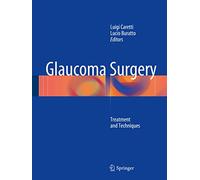 Chirurgia Del Glaucoma: Testo Atlante: Treatment and Techniques