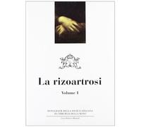 Chirurgia della mano e dell'arto superiore. La rizoartrosi (Vol. 1)