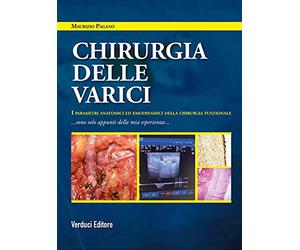 Chirurgia delle varici. I parametri anatomici ed emodinamici della chirurgia funzionale