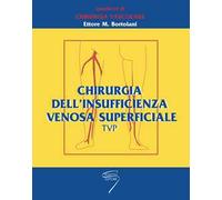 Chirurgia dell'insufficienza venosa superficiale tvp