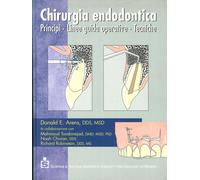 Chirurgia Endodontica. Principi - Linee Guida Operative - Tecniche