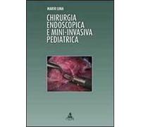 Chirurgia endoscopica e mini-invasiva pediatrica