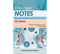 Chirurgia notes. Una guida tascabile per la sala operatoria
