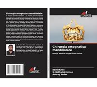 Chirurgia ortognatica mandibolare: Principi, tecniche e applicazioni cliniche
