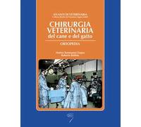 Chirurgica veterinaria del cane e del gatto. Ortopedia