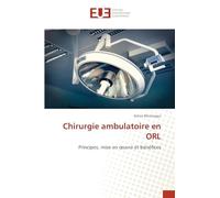 Chirurgie ambulatoire en ORL: Principes, mise en ¿uvre et bénéfices