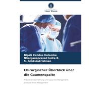 Panoramica chirurgica della palatoschisi: nutrizione preoperatoria, gestione chirurgica e postop