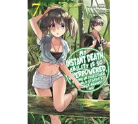 Chisato Naruse My Instant Death Ability Is So Overpowered, No One i (Tascabile)
