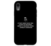 Chisholm citazione posto alla sedia da tavolo EQUALITY NOW Shirley C Custodia per iPhone XR