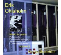 Chisholm, Erik - Music For Piano Vol. 3