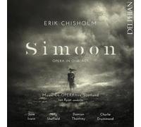 Erik Chisholm Erik Chisholm: Simoon: Opera in One Act (CD) Album