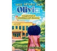 Chisimdi Olusomi The Story of Olivia (Tascabile)