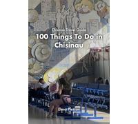 Chisinau Travel Guide: 100 Things To Do in Chisinau