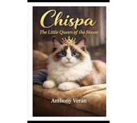 Chispa, The Little Queen of the House