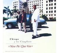 CHISPA Y LOS COMPLICES - New Pa'Que Vea