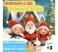 Chispeante y Luz: la historia de Navidad: Lee y colorea