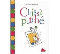 Chissà perché