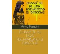 CHISSA' SE AL LIGA FISCHIARONO LE ORECCHIE