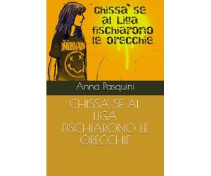 CHISSA' SE AL LIGA FISCHIARONO LE ORECCHIE