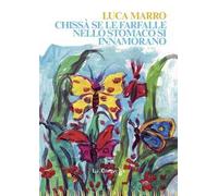 Chissà se le farfalle nello stomaco si innamorano