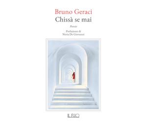 Chissà se mai - [Il Rio]