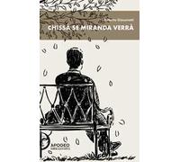 Chissà se Miranda verrà