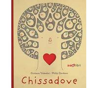 Chissadove. Ediz. a colori
