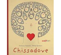 Chissadove. Ediz. a colori